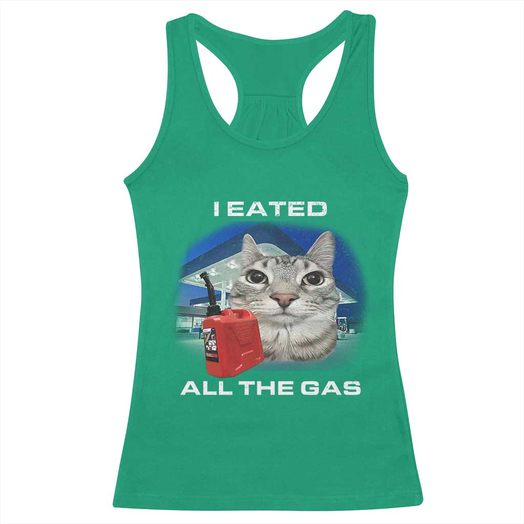 Sarcastic Cat Meme Racerback Tank Top Funny Retro I Eated All The Gas Gen Z Humor - Wonder Print Shop