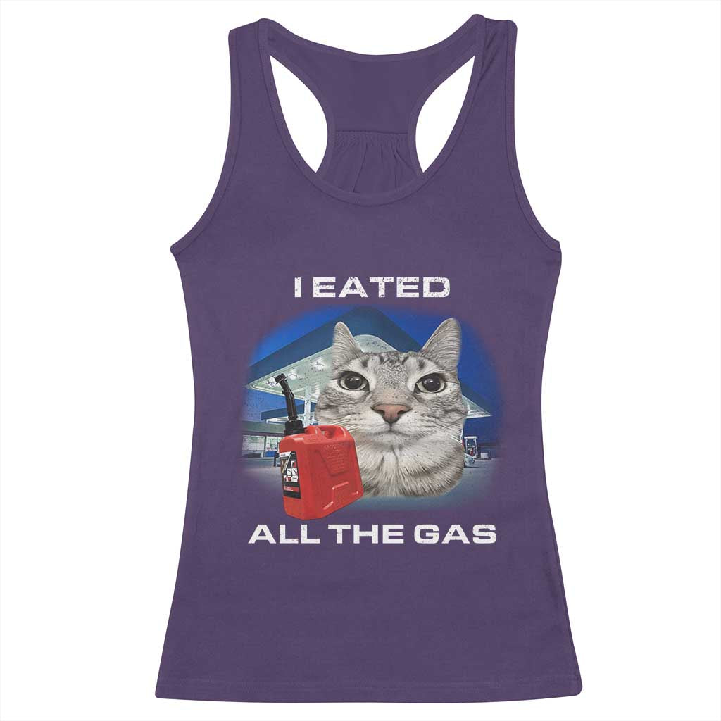 Sarcastic Cat Meme Racerback Tank Top Funny Retro I Eated All The Gas Gen Z Humor - Wonder Print Shop