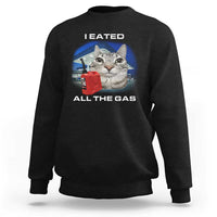 Sarcastic Cat Meme Sweatshirt Funny Retro I Eated All The Gas Gen Z Humor - Wonder Print Shop