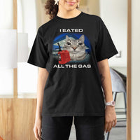 Sarcastic Cat Meme T Shirt For Women Funny Retro I Eated All The Gas Gen Z Humor - Wonder Print Shop