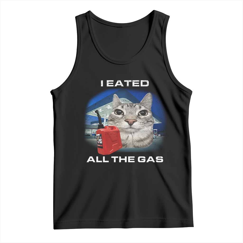Sarcastic Cat Meme Tank Top Funny Retro I Eated All The Gas Gen Z Humor - Wonder Print Shop