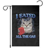 Sarcastic Cat Meme Garden Flag I Eated All The Gas Gen Z Humor Bootleg - Wonder Print Shop