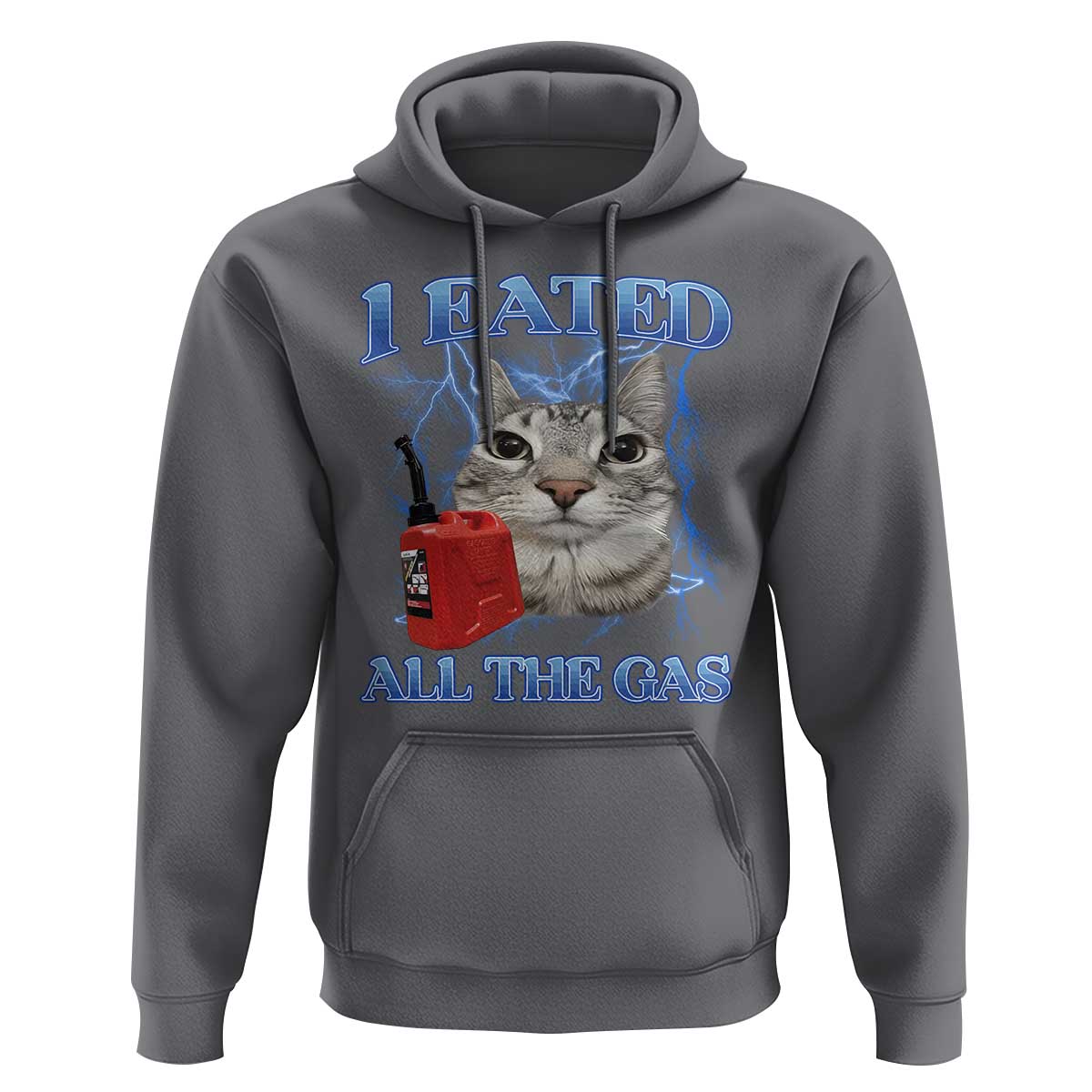 Sarcastic Cat Meme Hoodie I Eated All The Gas Gen Z Humor Bootleg - Wonder Print Shop