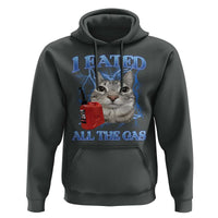 Sarcastic Cat Meme Hoodie I Eated All The Gas Gen Z Humor Bootleg - Wonder Print Shop