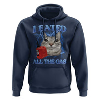 Sarcastic Cat Meme Hoodie I Eated All The Gas Gen Z Humor Bootleg - Wonder Print Shop