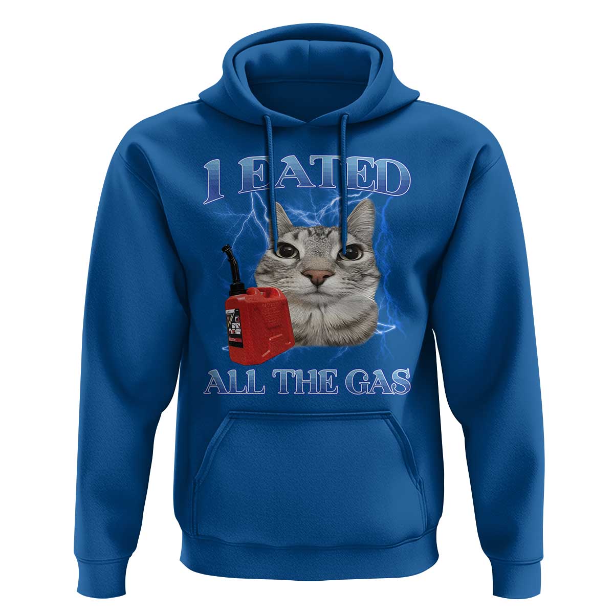 Sarcastic Cat Meme Hoodie I Eated All The Gas Gen Z Humor Bootleg - Wonder Print Shop