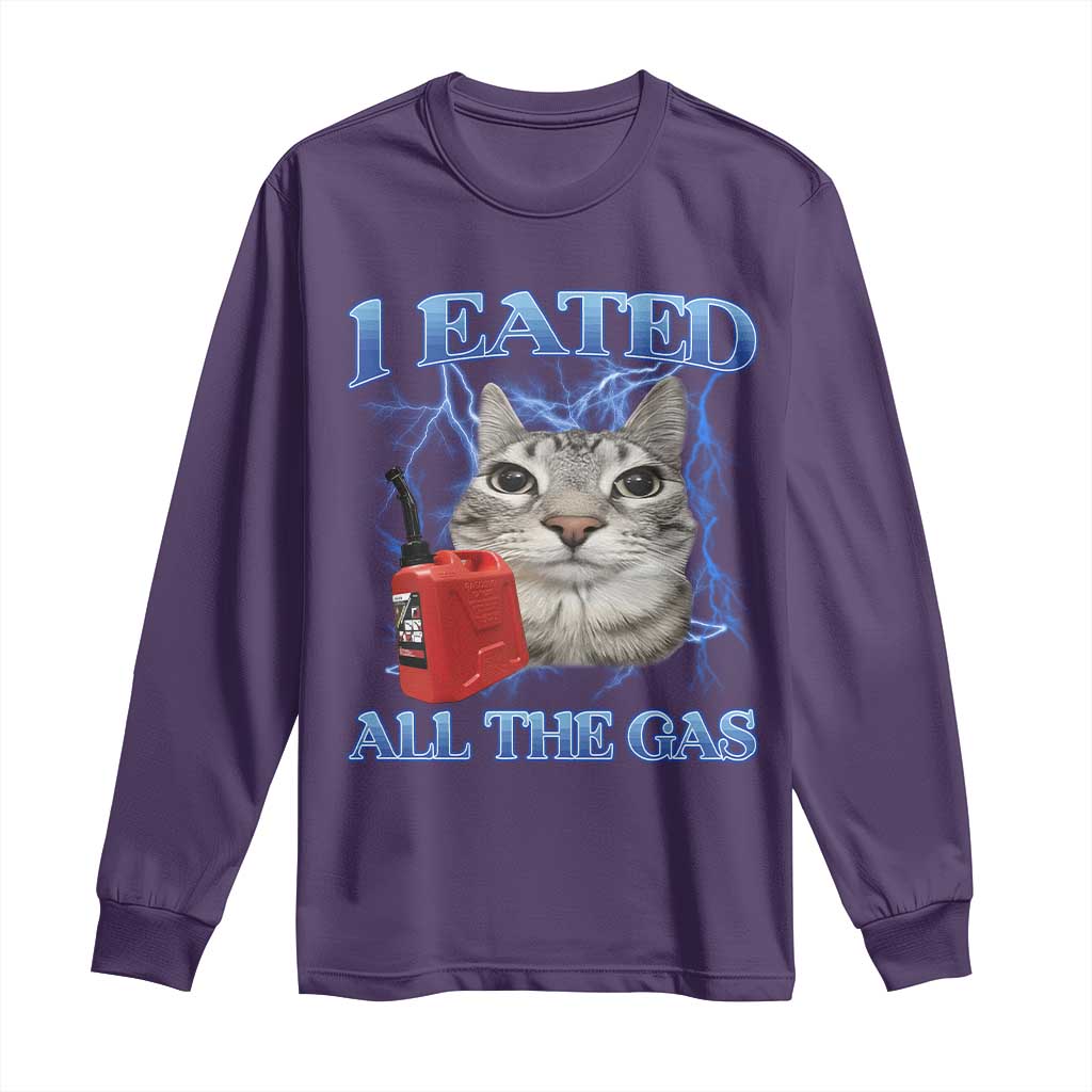 Sarcastic Cat Meme Long Sleeve Shirt I Eated All The Gas Gen Z Humor Bootleg - Wonder Print Shop