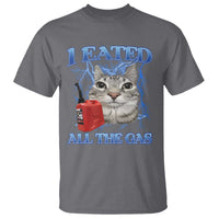 Sarcastic Cat Meme T Shirt I Eated All The Gas Gen Z Humor Bootleg - Wonder Print Shop