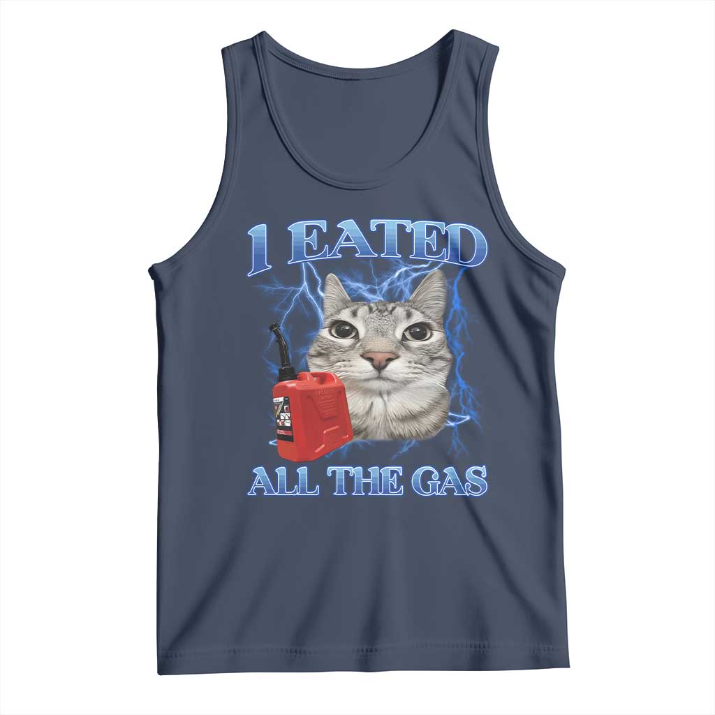 Sarcastic Cat Meme Tank Top I Eated All The Gas Gen Z Humor Bootleg - Wonder Print Shop