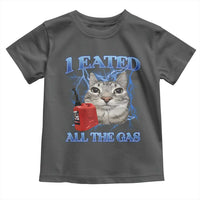Sarcastic Cat Meme Toddler T Shirt I Eated All The Gas Gen Z Humor Bootleg - Wonder Print Shop