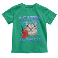 Sarcastic Cat Meme Toddler T Shirt I Eated All The Gas Gen Z Humor Bootleg - Wonder Print Shop