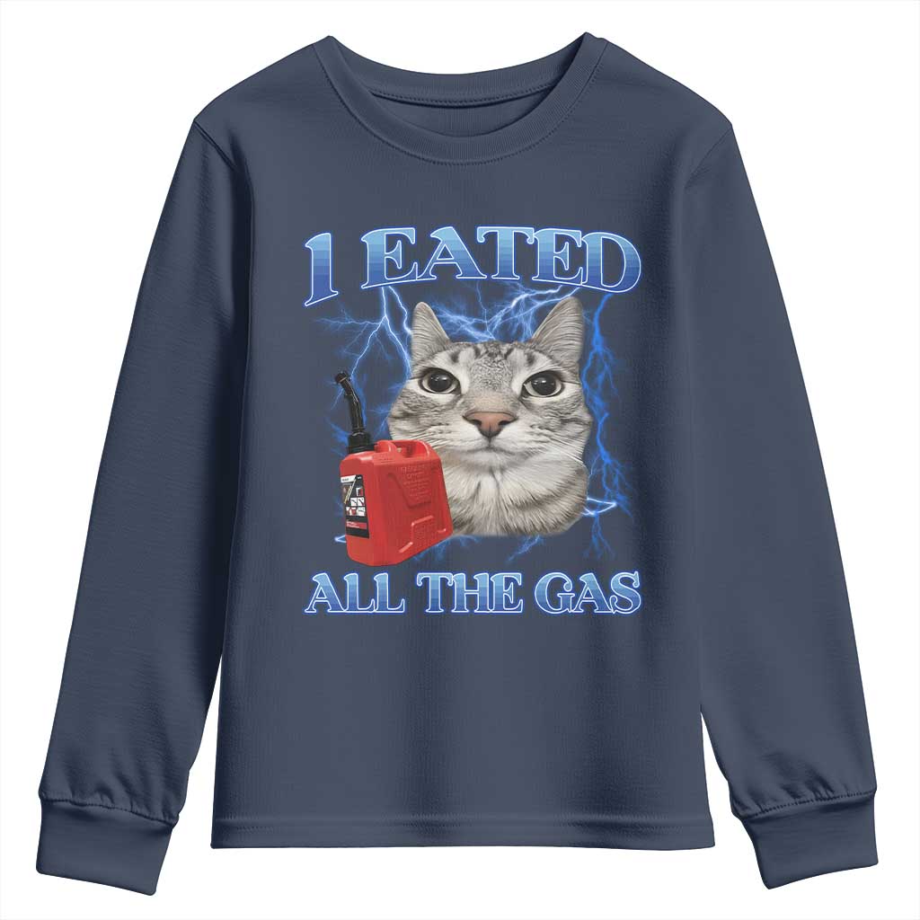 Sarcastic Cat Meme Youth Sweatshirt I Eated All The Gas Gen Z Humor Bootleg - Wonder Print Shop