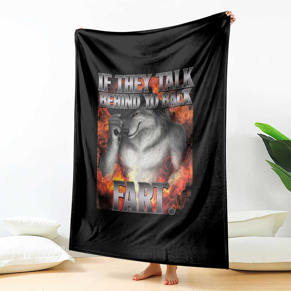Funny Alpha Wolf Throw Blanket Meme If They Talk Behind Your Back Fart Bootleg - Wonder Print Shop