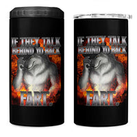Funny Alpha Wolf 4 in 1 Can Cooler Tumbler Meme If They Talk Behind Your Back Fart Bootleg - Wonder Print Shop