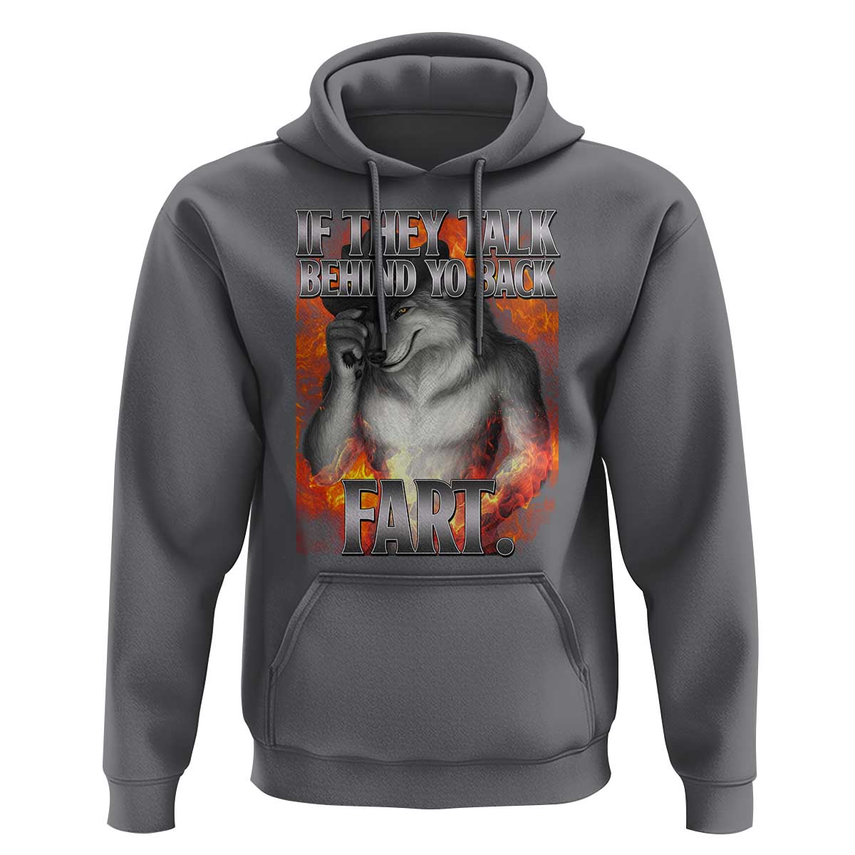 Funny Alpha Wolf Hoodie Meme If They Talk Behind Your Back Fart Bootleg - Wonder Print Shop