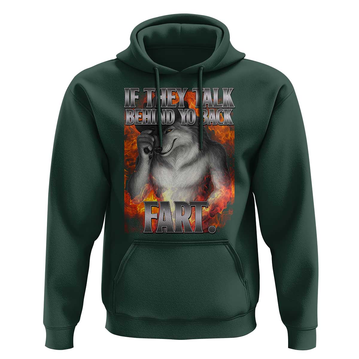 Funny Alpha Wolf Hoodie Meme If They Talk Behind Your Back Fart Bootleg - Wonder Print Shop