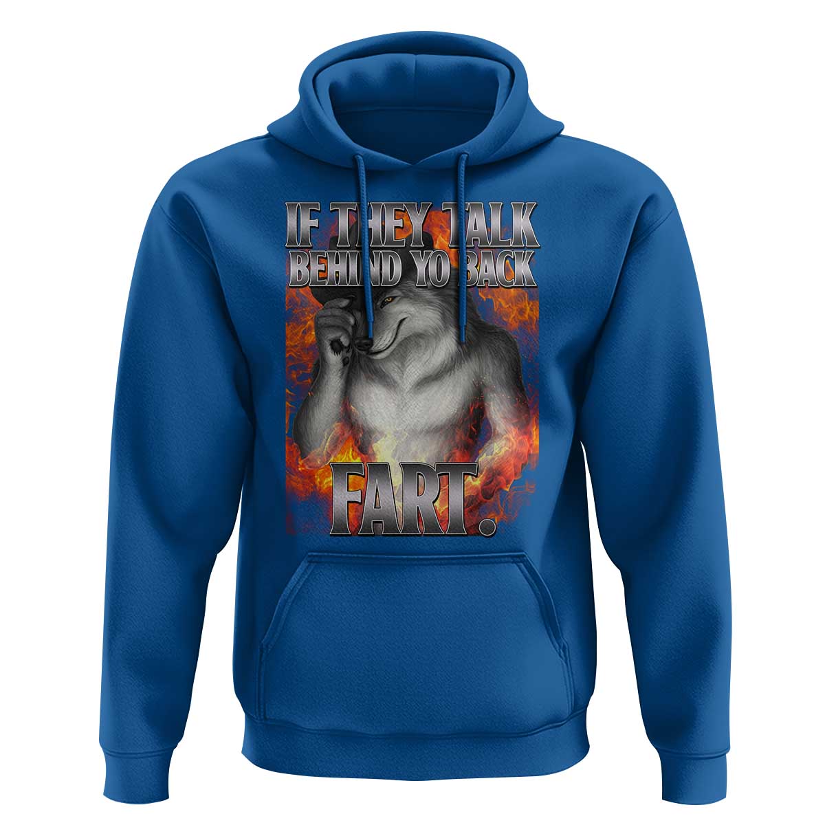 Funny Alpha Wolf Hoodie Meme If They Talk Behind Your Back Fart Bootleg - Wonder Print Shop