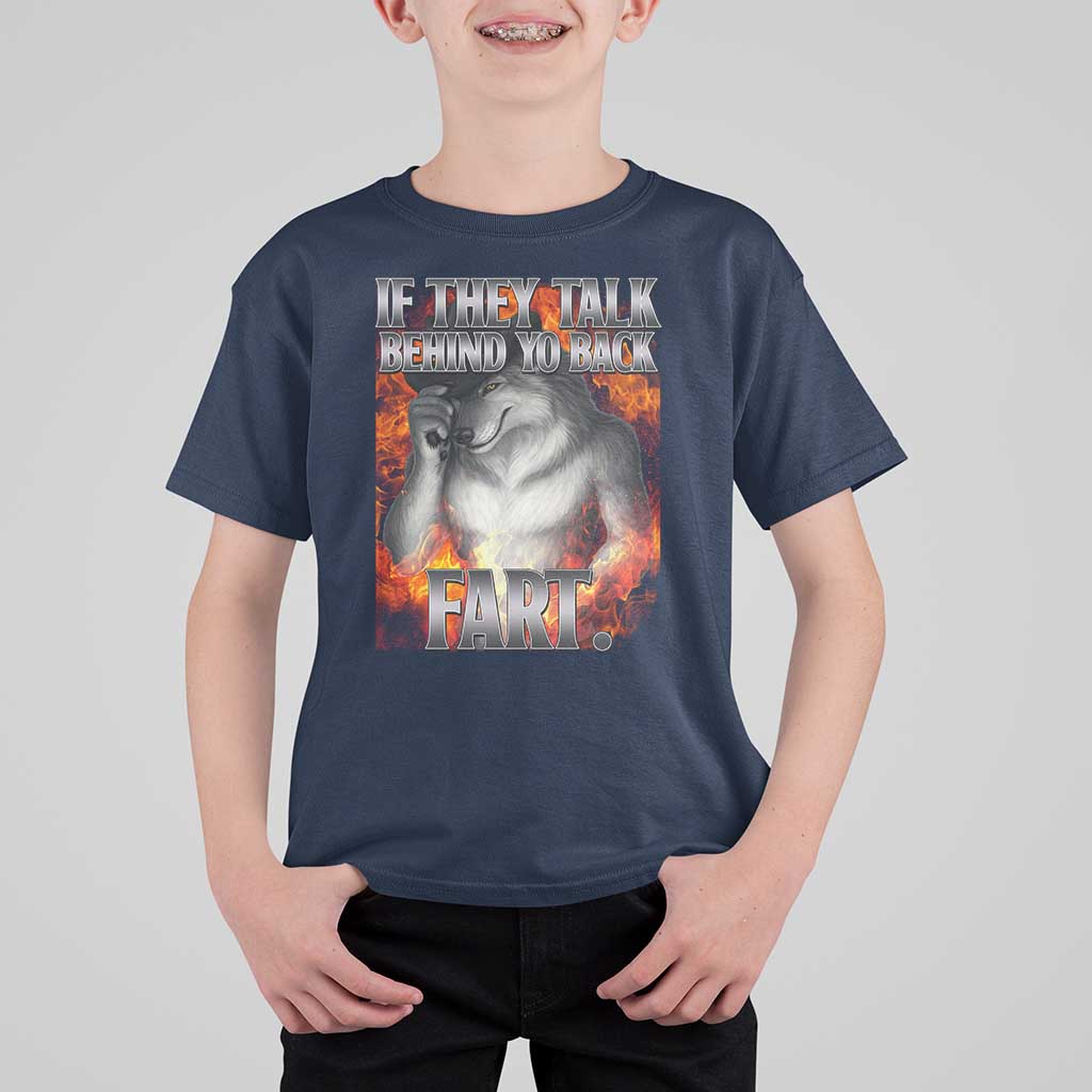 Funny Alpha Wolf T Shirt For Kid Meme If They Talk Behind Your Back Fart Bootleg - Wonder Print Shop