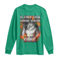 Funny Alpha Wolf Long Sleeve Shirt Meme If They Talk Behind Your Back Fart Bootleg - Wonder Print Shop