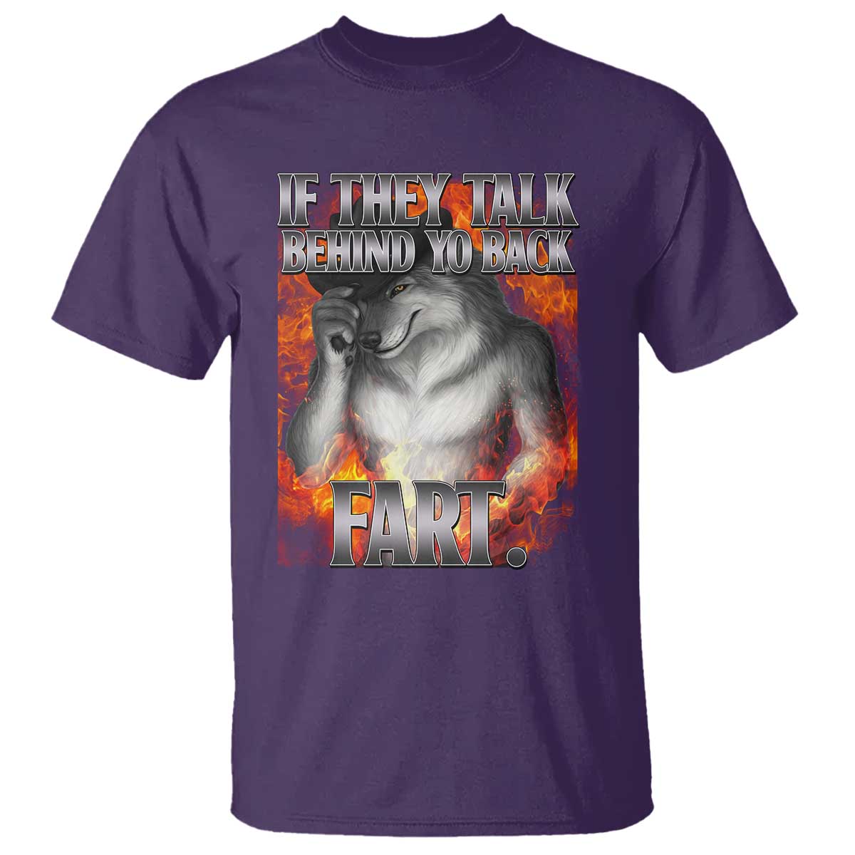 Funny Alpha Wolf T Shirt Meme If They Talk Behind Your Back Fart Bootleg - Wonder Print Shop