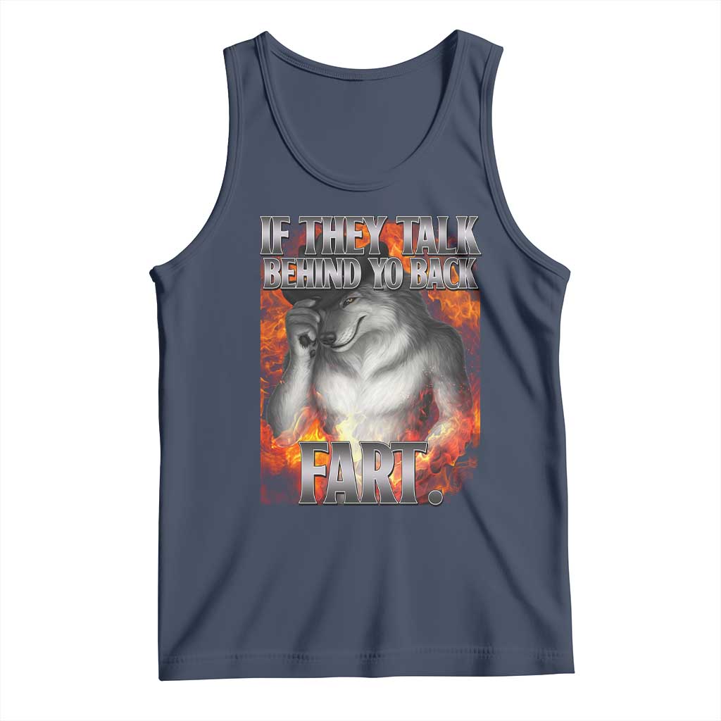 Funny Alpha Wolf Tank Top Meme If They Talk Behind Your Back Fart Bootleg - Wonder Print Shop