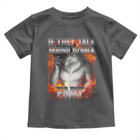 Funny Alpha Wolf Toddler T Shirt Meme If They Talk Behind Your Back Fart Bootleg - Wonder Print Shop