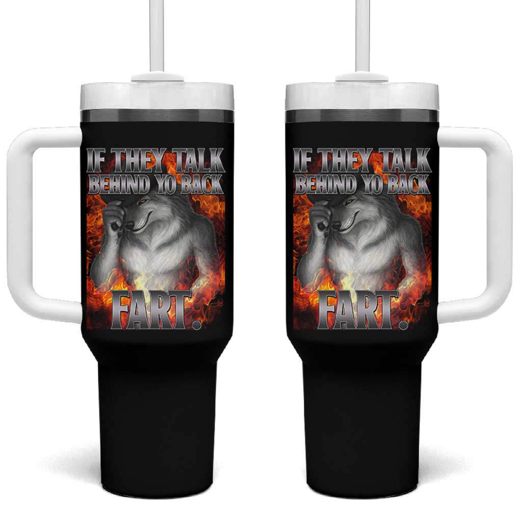 Funny Alpha Wolf Tumbler With Handle Meme If They Talk Behind Your Back Fart Bootleg - Wonder Print Shop