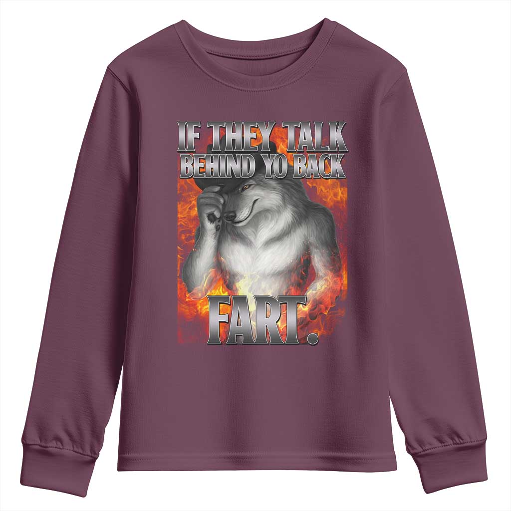 Funny Alpha Wolf Youth Sweatshirt Meme If They Talk Behind Your Back Fart Bootleg - Wonder Print Shop