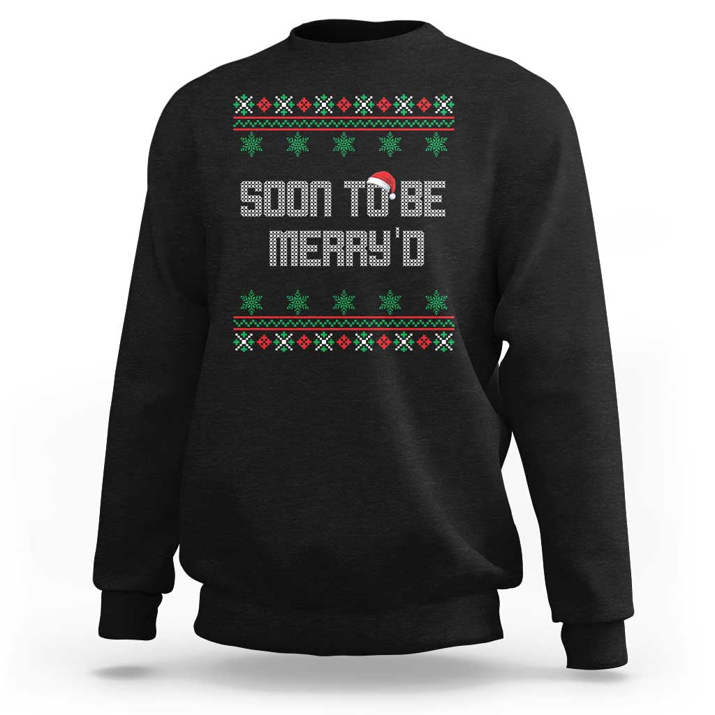 Soon To Be Merry'd Christmas Sweatshirt Engaged Couple Matching - Wonder Print Shop