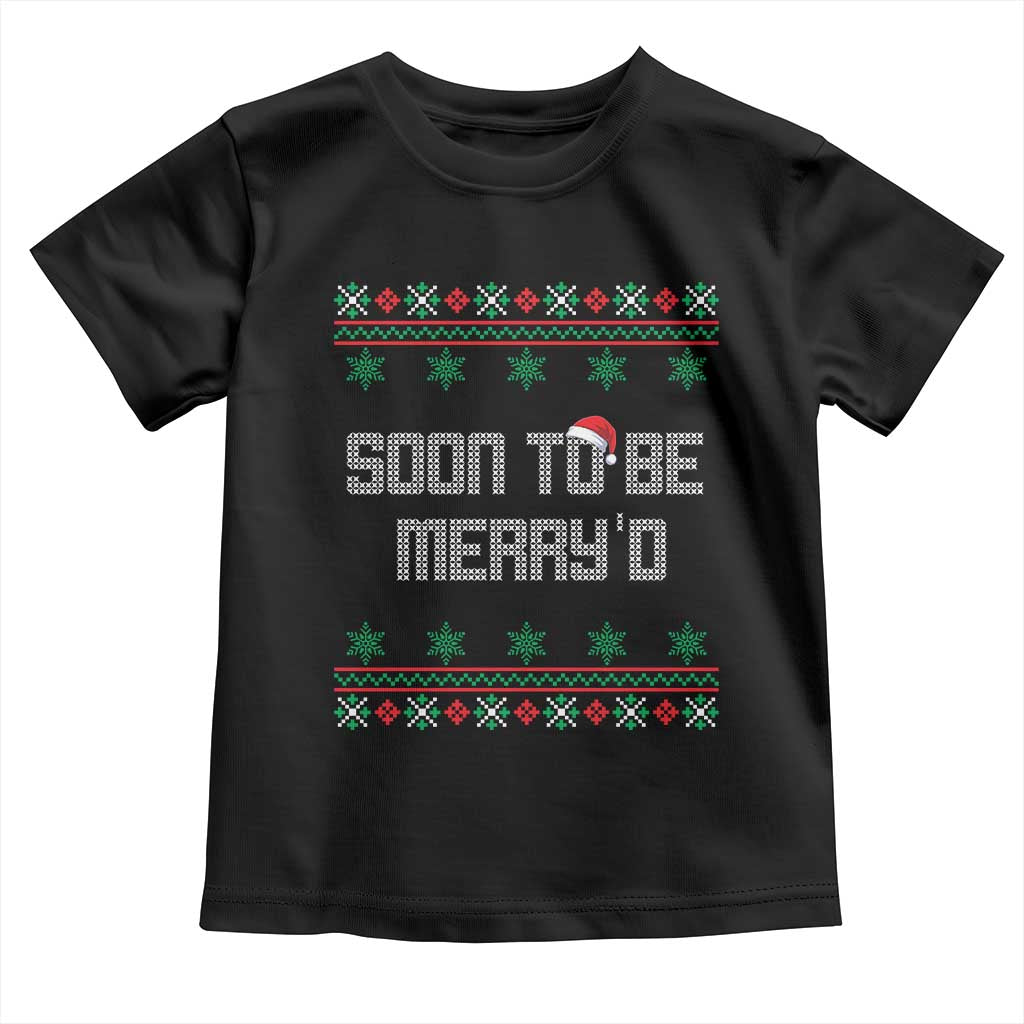 Soon To Be Merry'd Christmas Toddler T Shirt Engaged Couple Matching - Wonder Print Shop