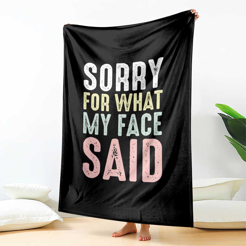 Sorry for What My Face Said Throw Blanket Retro Funny Mood Sarcastic Resting Face - Wonder Print Shop
