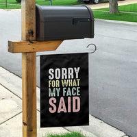 Sorry for What My Face Said Garden Flag Retro Funny Mood Sarcastic Resting Face - Wonder Print Shop