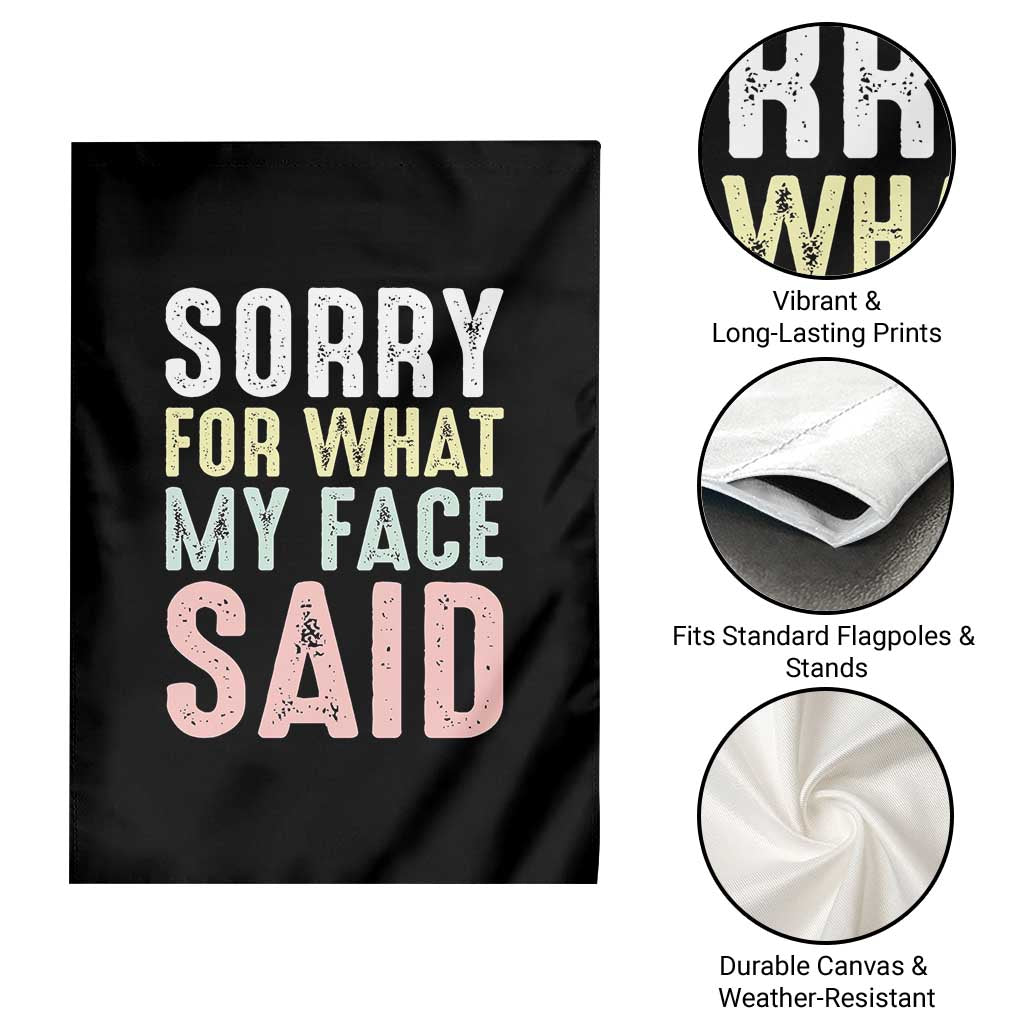Sorry for What My Face Said Garden Flag Retro Funny Mood Sarcastic Resting Face - Wonder Print Shop