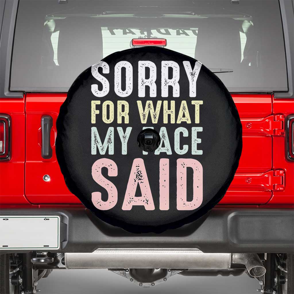 Sorry for What My Face Said Spare Tire Cover Retro Funny Mood Sarcastic Resting Face - Wonder Print Shop
