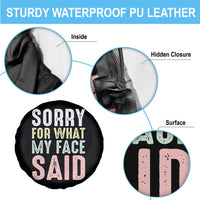 Sorry for What My Face Said Spare Tire Cover Retro Funny Mood Sarcastic Resting Face - Wonder Print Shop