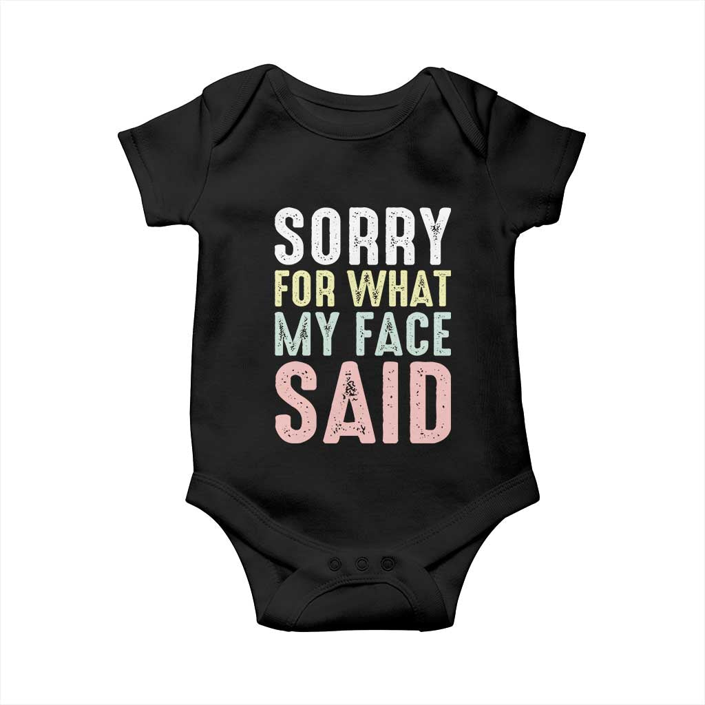 Sorry for What My Face Said Baby Onesie Retro Funny Mood Sarcastic Resting Face - Wonder Print Shop