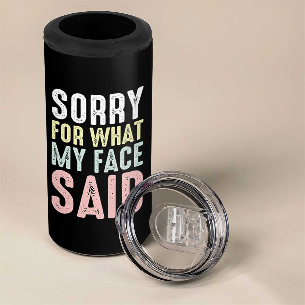 Sorry for What My Face Said 4 in 1 Can Cooler Tumbler Retro Funny Mood Sarcastic Resting Face - Wonder Print Shop