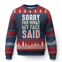 Sorry for What My Face Said Ugly Christmas Sweater Retro Funny Mood Sarcastic Resting Face - Wonder Print Shop