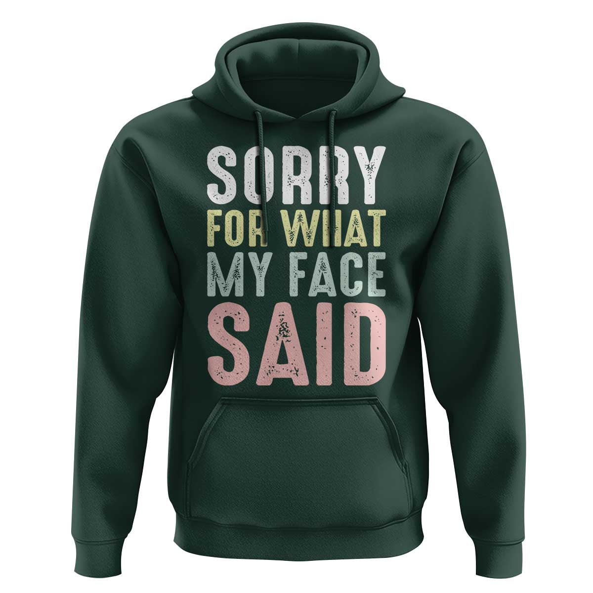 Sorry for What My Face Said Hoodie Retro Funny Mood Sarcastic Resting Face - Wonder Print Shop