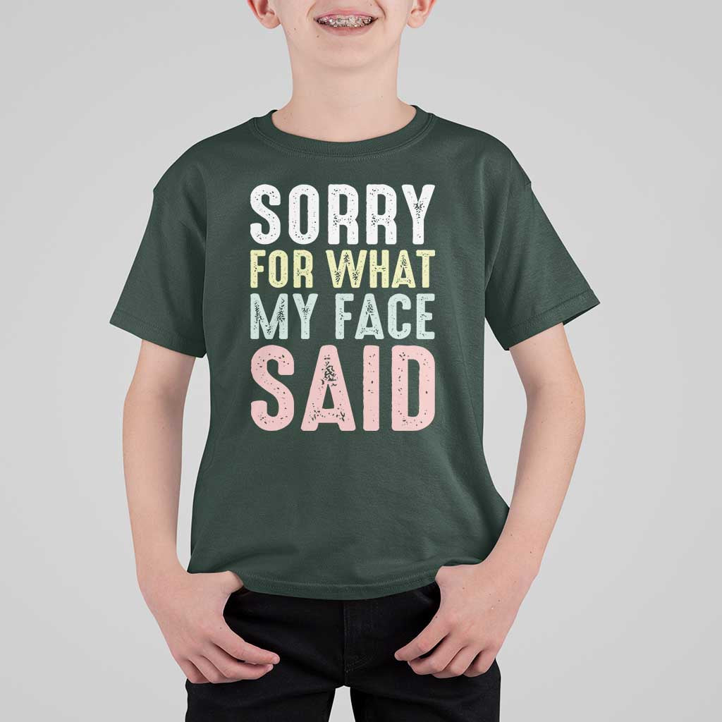 Sorry for What My Face Said T Shirt For Kid Retro Funny Mood Sarcastic Resting Face - Wonder Print Shop