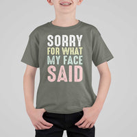 Sorry for What My Face Said T Shirt For Kid Retro Funny Mood Sarcastic Resting Face - Wonder Print Shop