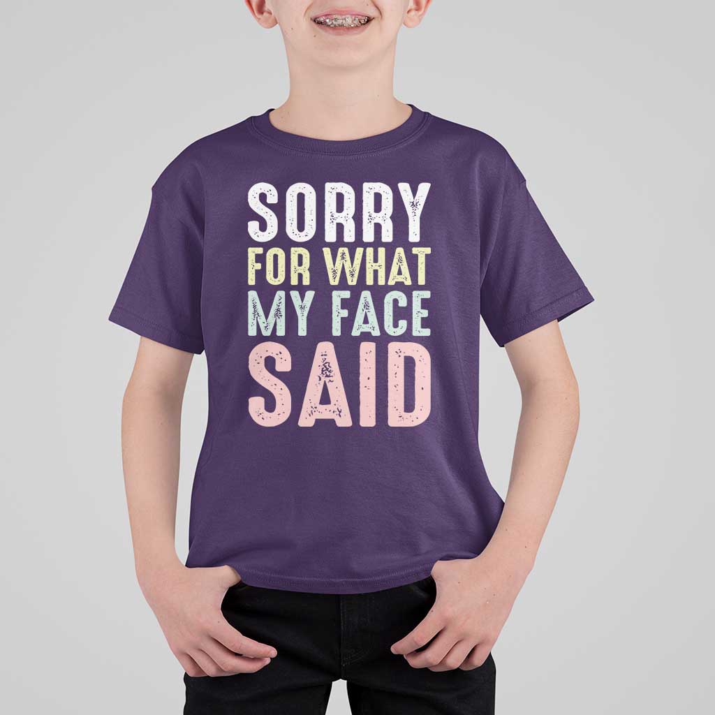 Sorry for What My Face Said T Shirt For Kid Retro Funny Mood Sarcastic Resting Face - Wonder Print Shop