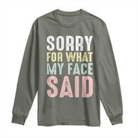 Sorry for What My Face Said Long Sleeve Shirt Retro Funny Mood Sarcastic Resting Face - Wonder Print Shop