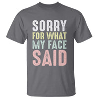 Sorry for What My Face Said T Shirt Retro Funny Mood Sarcastic Resting Face - Wonder Print Shop