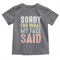Sorry for What My Face Said Toddler T Shirt Retro Funny Mood Sarcastic Resting Face - Wonder Print Shop