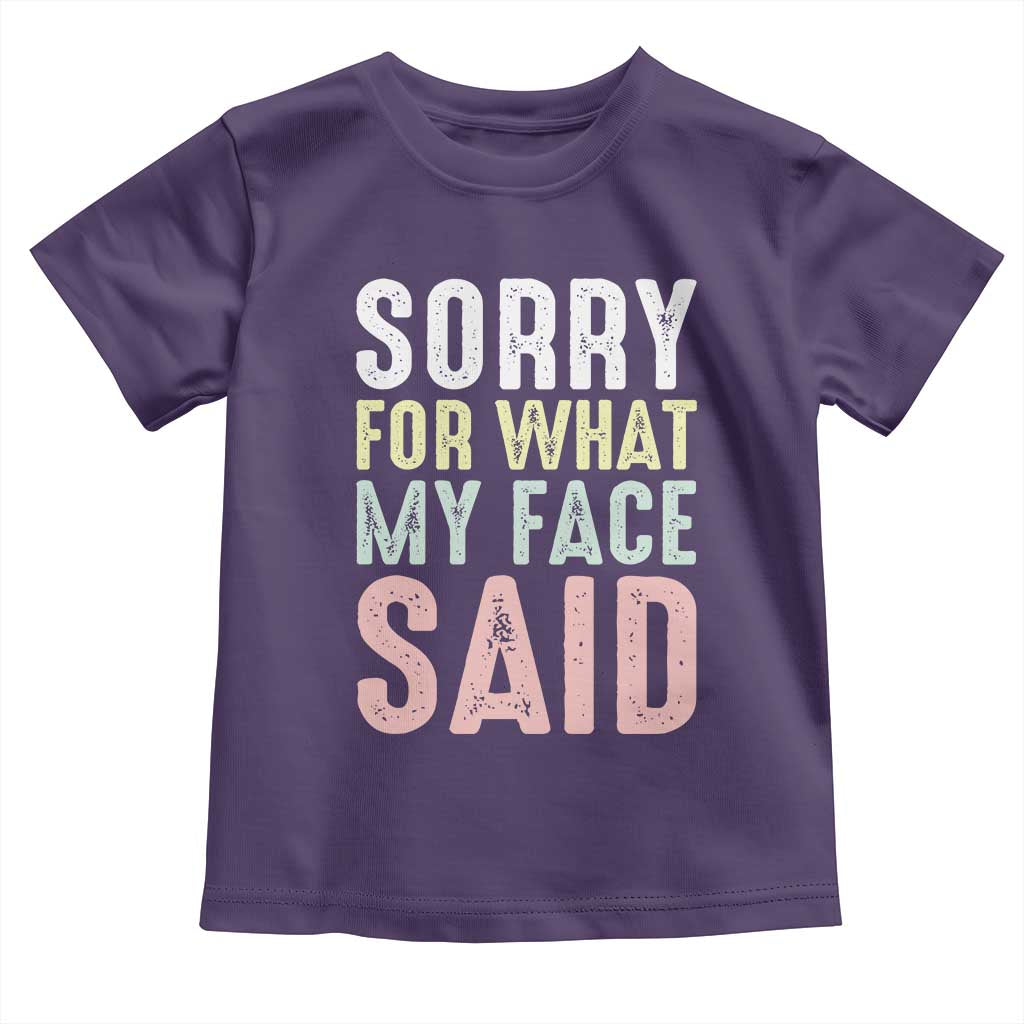 Sorry for What My Face Said Toddler T Shirt Retro Funny Mood Sarcastic Resting Face - Wonder Print Shop