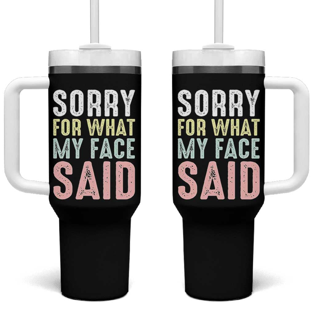 Sorry for What My Face Said Tumbler With Handle Retro Funny Mood Sarcastic Resting Face - Wonder Print Shop
