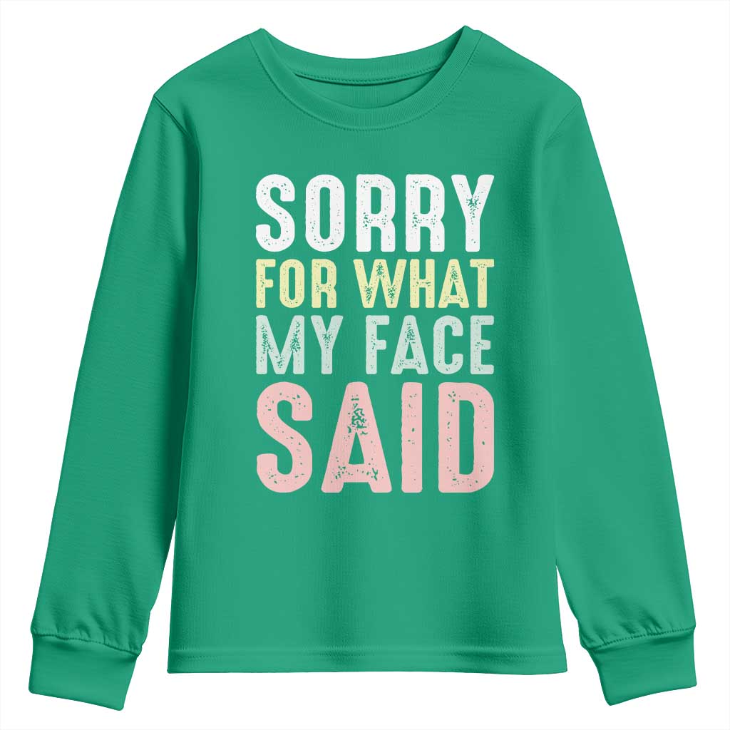 Sorry for What My Face Said Youth Sweatshirt Retro Funny Mood Sarcastic Resting Face - Wonder Print Shop