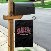 Sarcasm It's How I Hug Garden Flag Funny Graphic Trendy - Wonder Print Shop
