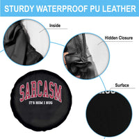 Sarcasm It's How I Hug Spare Tire Cover Funny Graphic Trendy - Wonder Print Shop